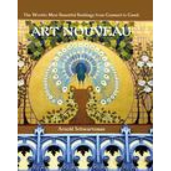 Art Nouveau The Worlds Most Beautiful Buildings from Guimard to Gaudi - Schwartzman Arnold