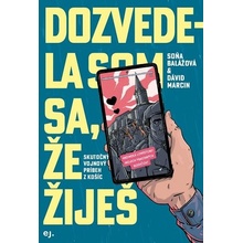 Dozvedela som sa, že žiješ - Soňa Balážová, Dávid Marcin ilustrátor