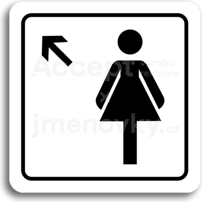 ACCEPT Piktogram WC ženy vlevo nahoru - bílá tabulka - černý tisk