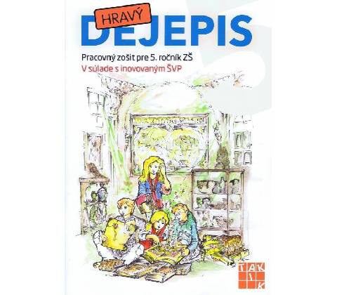 Hravý dejepis 5