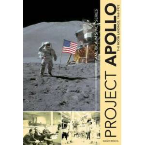 Project Apollo: The Moon Landings, 1968 - 1972 | Eugen Reichl (ISBN: 9780764353758)