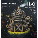 H2O a záhada Zlaté slzy