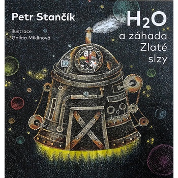 H2O a záhada Zlaté slzy