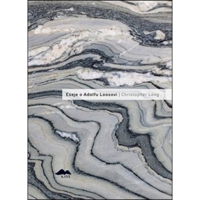 Eseje o Adolfu Loosovi (Christopher Long)(Brožovaná)
