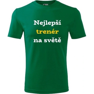Tričko nejlepší trenér na světě dárky pro trenéry zelené – Hledejceny.cz