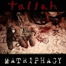 Tallah - Matriphagy / Digipack CD