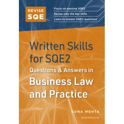 Revise SQE Written Skills in Business Organisations, Rules and Procedures - Legal Skills for SQE2 (Mehta Sona)(Paperback / softback) – Hledejceny.cz