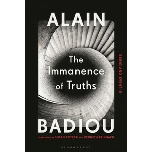 Immanence of Truths | Kenneth Reinhard, Susan Spitzer (ISBN: 9781350115309)
