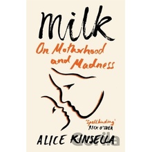 Milk - Alice Kinsella