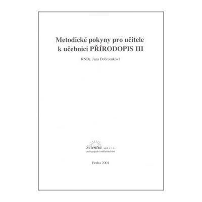 Metodické pokyny pro učitele k učebnici Přírodopisu III. J. Dobroruková