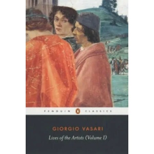 Lives of the Artists | Giorgio Vasari (1988)