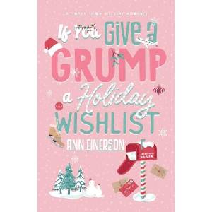 If You Give A Grump A Holiday Wishlist (ISBN: 9781960325068)