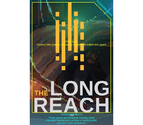 The Long Reach