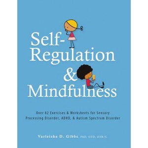 Self-Regulation and Mindfulness | Varleisha Gibbs (2017)