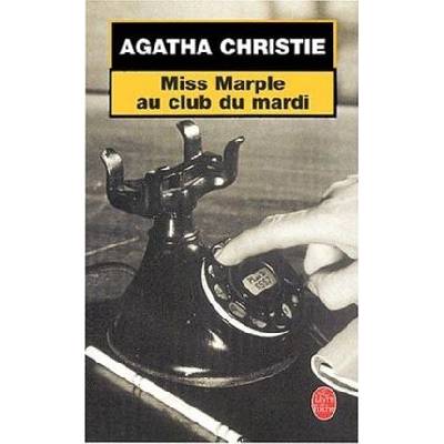Miss Marple au Club Du Mardi - A. Christie