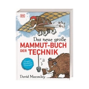 Das neue große Mammut-Buch der Technik | DK Verlag-Kids, Marcus Würmli, Helmut Mennicken, Christel Wiemken (ISBN: 9783831049691)