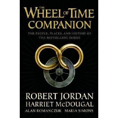 The Wheel of Time Companion: The People, Places, and History of the Bestselling Series Jordan RobertPaperback
