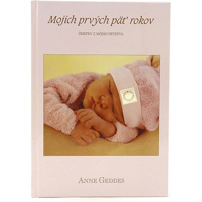 Mých prvních pět let - Holčička - Geddes Anne