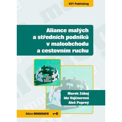 Aliance malých a středních podniků v maloobchodu a cestovním ruchu - Marek Záboj, Ida Vajčnerová