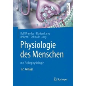 Physiologie des Menschen | Ralf Brandes, Florian Lang, Robert F. Schmidt (ISBN: 9783662564677)