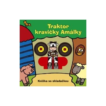 Traktor kravičky Amálky