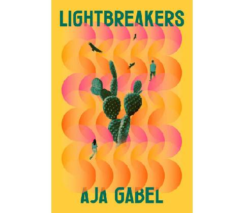 Lightbreakers - Aja Gabel