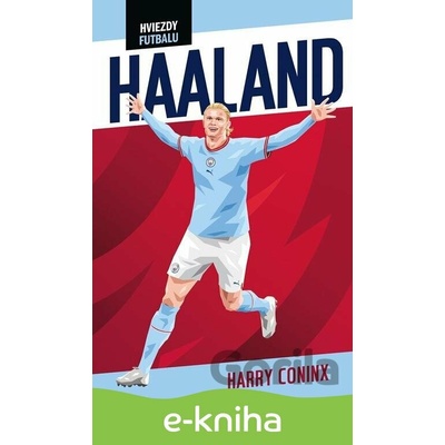 Hviezdy futbalu: Haaland - Harry Coninx