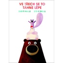 Ve třech se to lépe táhne