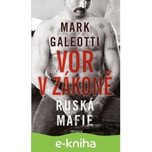 Vor v zákoně: Ruská mafie - Mark Galeotti