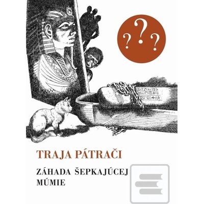 Záhada šepkajúcej múmie - Arthur Robert