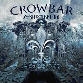 Crowbar: Zero And Below LTD CLR LP