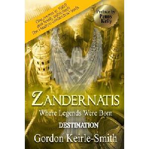 Zandernatis: Destination | Gordon Keirle-Smith, Penny Kelly (ISBN: 9781507725931)