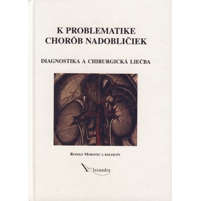 K problematike chorôb nadobličiek - Rudolf Moravec