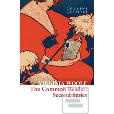 The Common Reader: Second Series - Virginia Woolf