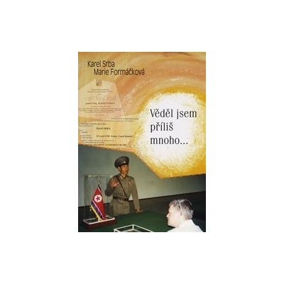 Věděl jsem příliš mnoho...