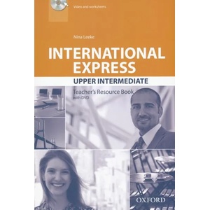 International Express: Upper Intermediate: Teacher's Resource Book with DVD | Nina Leeke (ISBN: 9780194597739)