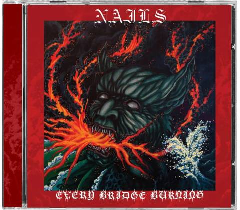 Nails Every bridge Burning 1 CD
