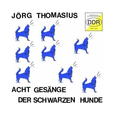Joerg Thomasius - Acht Gesänge Der Schwarzen Hunde experimenteller CD