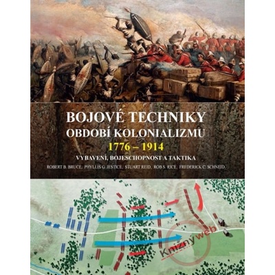 Bojové techniky období kolonializmu 1776 - 1914