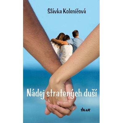 Nádej stratených duší - Slávka Koleničová
