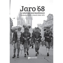 Jaro '68 a nástup normalizace - Libor Svoboda