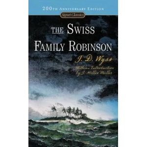 Swiss Family Robinson | Johann David Wyss, J. Hillis Miller, Elizabeth Janeway (ISBN: 9780451529619)