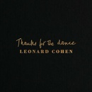 COHEN, LEONARD - THANKS FOR THE DANCE -HQ- LP