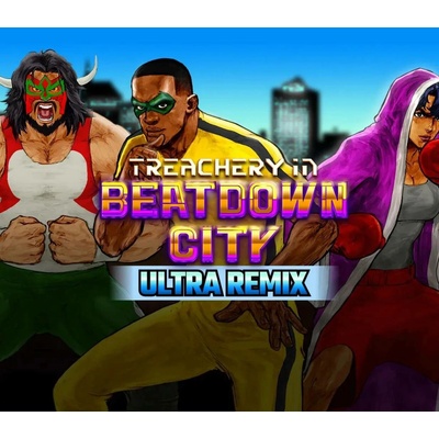 Treachery in Beatdown City - Ultra Remix
