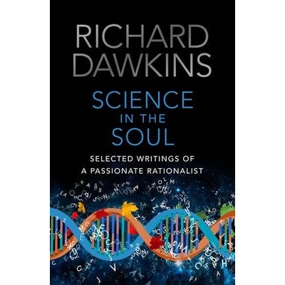 Science In The Soul - Richard Dawkins
