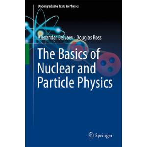 Basics of Nuclear and Particle Physics (ISBN: 9783030801151)