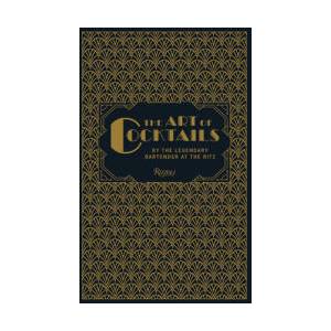 ART OF COCKTAILS | MEIER FRANK (ISBN: 9780847847860)