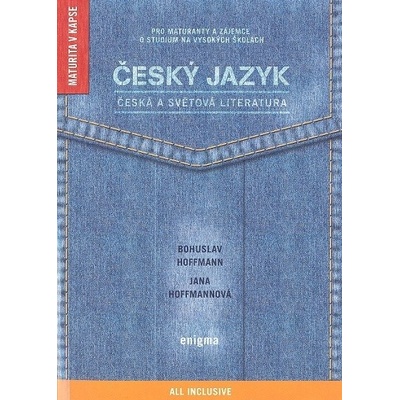 Český jazyk, česká a světová literatura Bohuslav Hoffman, Jana Hoffmannova – Zboží Mobilmania