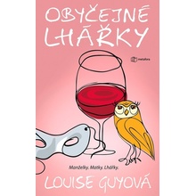 Obyčejné lhářky - Louise Guy