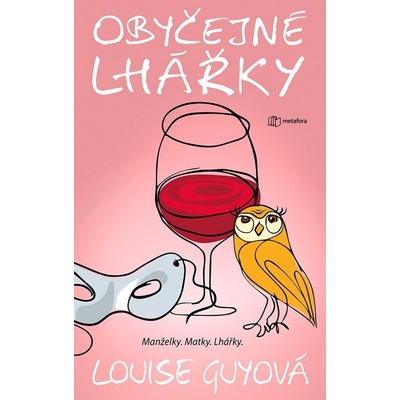 Obyčejné lhářky - Louise Guy